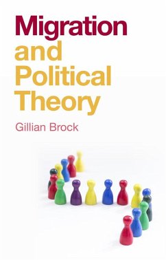 Migration and Political Theory (eBook, ePUB) - Brock, Gillian