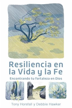 Resiliencia en la Vida y la Fe (eBook, ePUB) - Horsfall, Tony; Hawker, Debbie