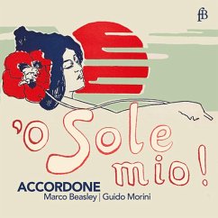 O Sole Mio-Eine Reise Zur Kunst Des Singens Und - Beasleymorini/Antico/Lislevand/Accordone