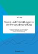 Trends und Entwicklungen in der... - Bild 1