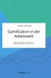 Gamification in der Arbeitswelt. Wie... - Bild 1