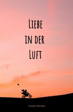 Liebe in der Luft - Becker, Yasmin