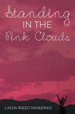 Standing in the Pink Clouds (eBook, ePUB)