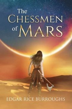 The Chessmen of Mars (Annotated) (eBook, ePUB) - Burroughs, Edgar Rice