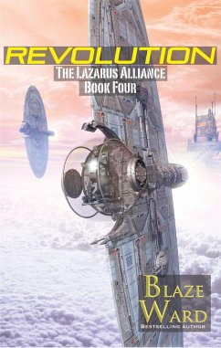 Revolution (The Lazarus Alliance, #4) (eBook, ePUB) - Ward, Blaze