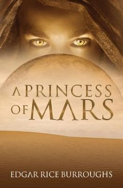 A Princess of Mars (Annotated) (eBook, ePUB) - Burroughs, Edgar Rice
