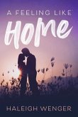 A Feeling Like Home (eBook, ePUB)