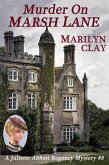 Murder On Marsh Lane (A Juliette Abbott Regency Mystery, #8) (eBook, ePUB)