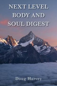 Next Level Body and Soul Digest (eBook, ePUB) - Harvey, Doug