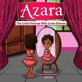 Azara The Little Princess Who Loves Dresses (eBook, ePUB)