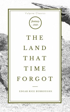 The Land That Time Forgot (eBook, ePUB) - Burroughs, Edgar Rice