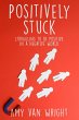 Positively Stuck (eBook, ePUB) - Bild 1
