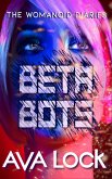 Beta Bots (The Womanoid Diaries, #2) (eBook, ePUB)