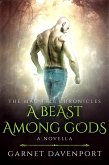 A Beast Among Gods (The Mac Tire Chronicles, #3.5) (eBook, ePUB)