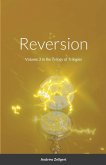 Reversion: Volume 3 in the Trilogy of Trilogies