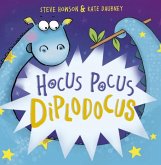 Hocus Pocus Diplodocus Hocus Pocus Diplodocus