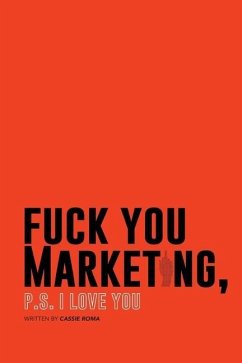 F*ck You Marketing: PS I love you - Roma, Cassie