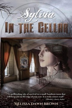 Sylvia: In the Cellar - Brown, Melissa Dawn