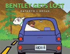 Bentley Gets Lost - Bryan, Kathryn L