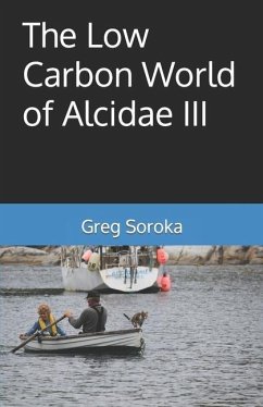 The Low Carbon World of Alcidae III - Soroka, Greg