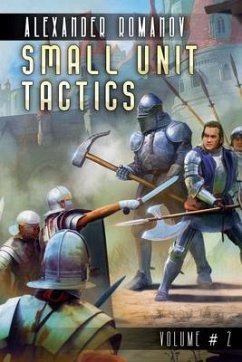 Small Unit Tactics (Volume #2): LitRPG Series - Romanov, Alexander