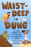 Waist-Deep in Dung (eBook, ePUB)