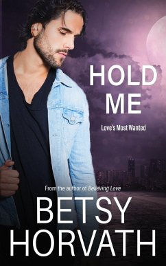 Cover Hold Me (Love's Most Wanted, #1) (eBook, ePUB)
