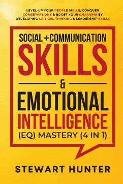 Social + Communication Skills & Emotional Intelligence (EQ) Mastery (4 in 1) - Hunter, Stewart