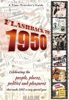 Flashback to 1950 - A Time Traveler's Guide - Bradforsand-Tyler, B.
