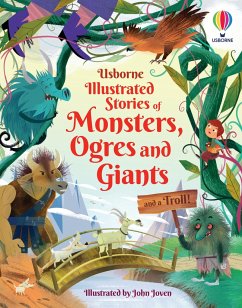 Illustrated Stories of Monsters, Ogres and Giants (and a Troll) - Baer, Sam; Prentice, Andy; Firth, Rachel