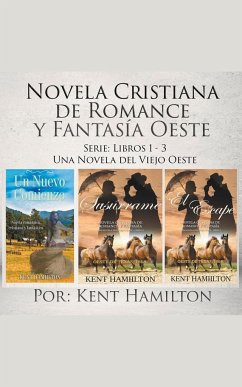 Novela Cristiana de Romance y Fantasía Oeste Serie - Hamilton, Kent