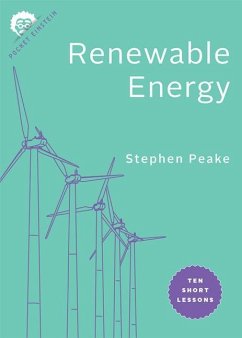 Renewable Energy: Ten Short Lessons - Peake, Stephen