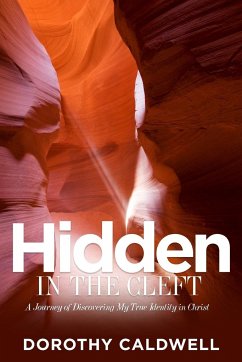 Hidden in the Cleft - Caldwell, Dorothy