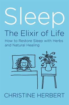 Sleep, the Elixir of Life - Herbert, Christine
