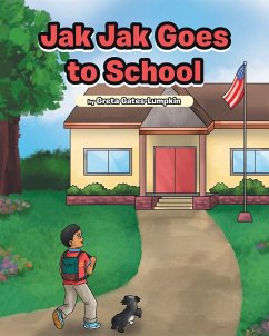 Jak Jak Goes to School - Gates-Lumpkin, Greta