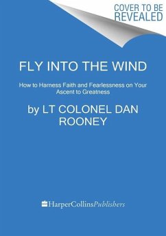 Fly Into the Wind - Rooney, Lt Colonel Dan