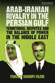 Arab-Iranian Rivalry in the Persian Gulf Arab-Iranian Rivalry in the Persian Gulf