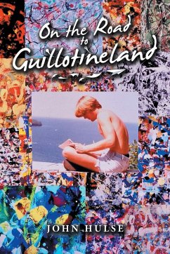 On the Road to Guillotineland - Hulse, John