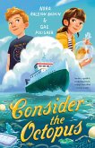 Consider the Octopus (eBook, ePUB) Consider the Octopus (eBook, ePUB)