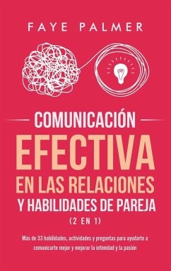 Comunicación Efectiva en las Relaciones y Habilidades de Pareja (2 en 1) - V, Faye
