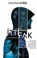 Ittifak Ciltsiz - Eyrik, Erdogan