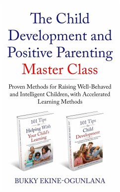 The Child Development and Positive Parenting Master Class - Ekine-Ogunlana, Bukky