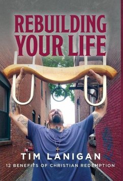 Rebuilding Your Life - Lanigan, Timothy