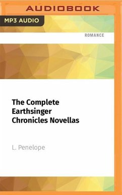 The Complete Earthsinger Chronicles Novellas: Earthsinger Chronicles, Books 1.5 - 3.5 - Penelope, L.