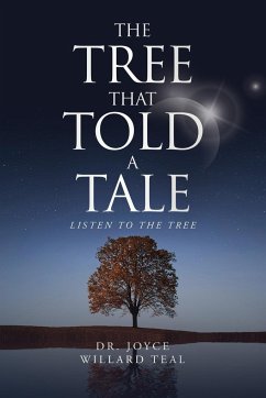 The Tree That Told A Tale - Teal, Joyce Willard