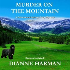 Murder on the Mountain: A Cottonwood Springs Cozy Mystery - Harman, Dianne