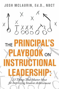 The Principal's Playbook on Instructional Leadership - McLaurin Ed. D. NBCT, Josh