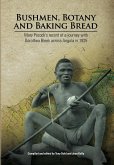 Bushmen, Botany and Baking Bread