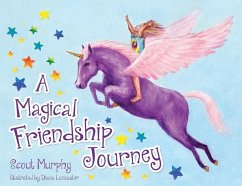 A Magical Friendship Journey - Murphy, Scout