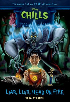 Liar, Liar, Head on Fire-Disney Chills: Book Five - Strange, Vera